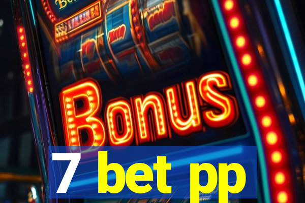 7 bet pp